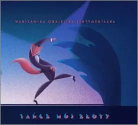 Tańcz mój złoty + CD - Warszawska Orkiestra Sentymentalna