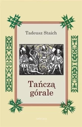 Tańczą górale + CD - Tadeusz Staich