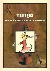Tanga na skrzypce z fortepianem - Małgorzata Kołłowicz