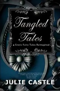 Tangled Tales - Julie Castle