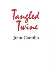 Tangled Twine - John Camillo