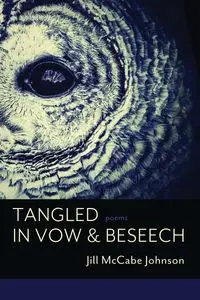 Tangled in Vow & Beseech - Johnson Jill McCabe
