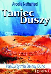 Taniec duszy. PanEuRytmia Beinsy Duno - Ardella Nathanael