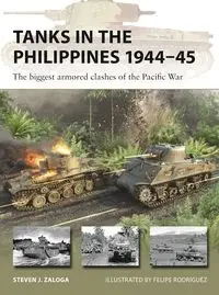 Tanks in the Philippines 1944-45 - Steven J. Zaloga