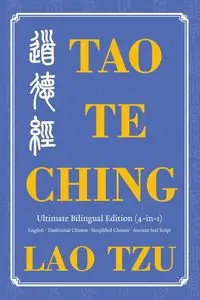 Tao Te Ching Ultimate Bilingual Edition (4-In-1) - Lao Tzu