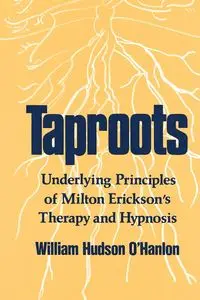 Taproots - William O'Hanlon Hudson