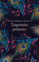 Targowisko próżności (ekskluzywna edycja) - William Makepeace Thackeray