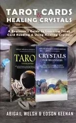 Tarot Cards & Healing Crystals - Abigail Welsh