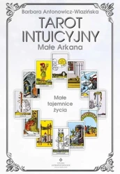 Tarot intuicyjny - arkana małe - Barbara Anotnowicz