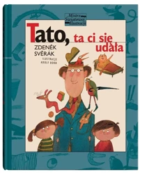 Tato, ta ci się udała - Zdenek Sverak, Adolf Born, Anna Rey