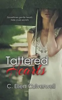 Tattered Hearts - Ellen Culverwell C.