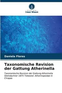 Taxonomische Revision der Gattung Atherinella - Daniela Flores