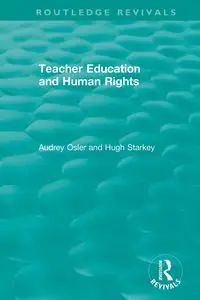 Teacher Education and Human Rights - Audrey Osler