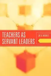 Teachers as Servant Leaders - Joe D. Nichols