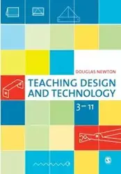 Teaching Design and Technology 3 - 11 - Newton Douglas