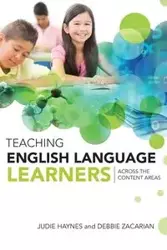 Teaching English Language Learners Across the Content Areas - Judie Haynes