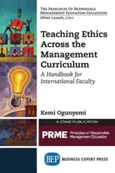 Teaching Ethics Across the Management Curriculum - Ogunyemi Kemi