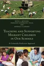 Teaching and Supporting Migrant Children in Our Schools - Reyes L. Quezada