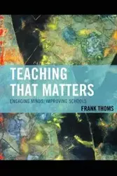 Teaching that Matters - Frank Thoms