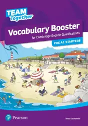 Team Together Pre A1 Starters. Vocabulary Booster - Tessa Lochowski