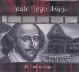 Teatr i jego dzieje. William Szekspir DVD - William Szekspir