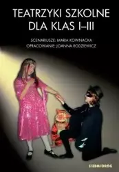 Teatrzyki szkolne dla klad I-III - Maria Kownacka