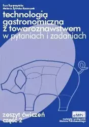 Techn. gastron. z towar. w pytaniach cz.2 eMPi2 WZ - Ewa Superczyńska, Melania Żylińska-Kaczmarek