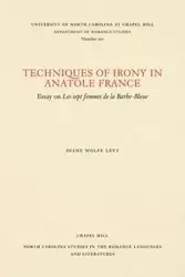 Techniques of Irony in Anatole France - Diane Levy Wolfe