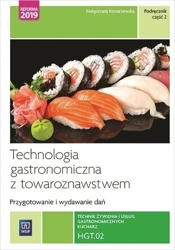 Technologia gastronomiczna z... Kwal.HGT.02. cz.2 - Małgorzata Konarzewska