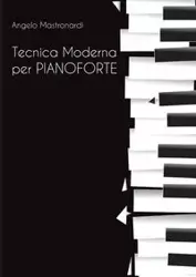 Tecnica Moderna per Pianoforte - Angelo Mastronardi
