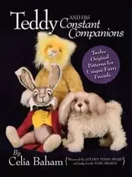 Teddy and His Constant Companions - Celia Baham