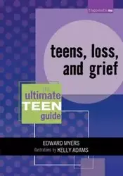 Teens, Loss, and Grief - Edward Myers