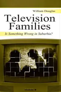 Television Families - Douglas William