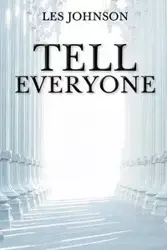 Tell Everyone - Johnson Les