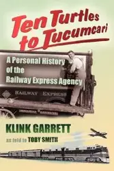 Ten Turtles to Tucumcari - Garrett Klink