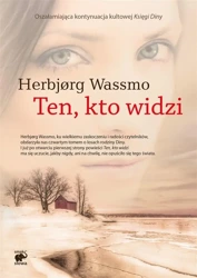 Ten, kto widzi - Herbjorg Wassmo, Ewa M. Bilińska