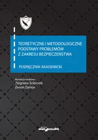 Teoretyczne i metodologiczne podstawy problemów z zakresu bezpieczeństwa Podręcznik akademicki - Ścibiorek Zbigniew, Zamiar Zenon