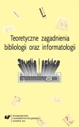 Teoretyczne zagadnienia bibliologii oraz... - red. Elżbieta Gondek