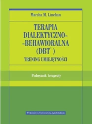 Terapia dialektyczno-behawioralna (DBT) podr. - Marsha M. Linehan