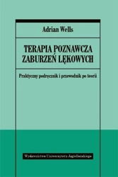 Terapia poznawcza zaburzeń lękowych - Adrian Wells