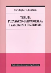 Terapia poznawczo-behawioralna i zaburzenia... - Christopher G. Fairburn