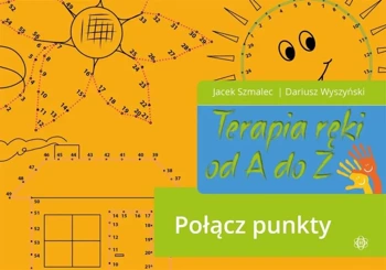 Terapia ręki od A do Z. Połącz punkty - Jacek Szmalec, Dariusz Wyszyński