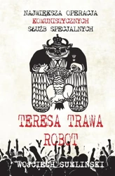 Teresa, trawa, robot - Wojciech Sumliński