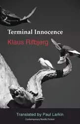 Terminal Innocence - Rifbjerg Klaus