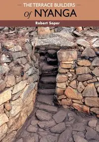 Terrace Builders of Nyanga - Robert Soper