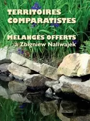 Territoires comparatistes Melanges offerts a Zbigniew Naliwajek - Opiela Anna