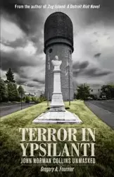 Terror in Ypsilanti - Gregory A. Fournier