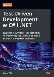 Test-Driven Development w C# i .NET - Adam Tibi