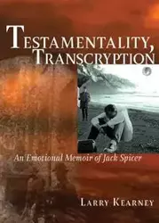 Testamentality, Transcryption - Larry Kearney