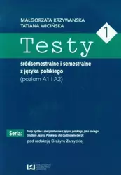 Testy 1 śródsemestralne i semestralne z języka pol - Małgorzata Krzywańska, Tatiana Wicińska